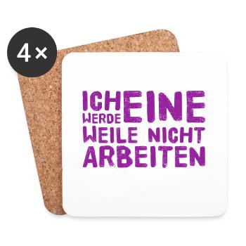 ich werde eine Weile nicht arbeiten - Untersetzer (4er-Set) - Weiß - Vorne