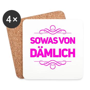 sowas von dumm - Untersetzer (4er-Set) - Weiß - Vorne