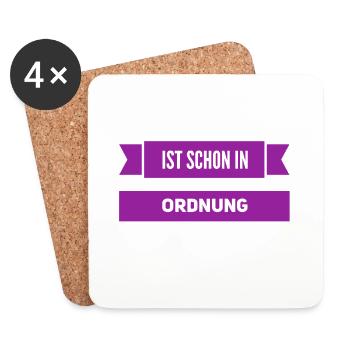 ist schon in Ordnung - Untersetzer (4er-Set) - Weiß - Vorne