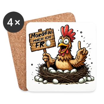Morgen mach ich frei Huhn Hühner Ostern - Untersetzer (4er-Set) - Weiß - Vorne