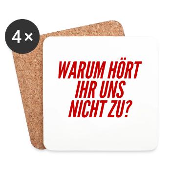 warum hört ihr uns nicht zu? - Untersetzer (4er-Set) - Weiß - Vorne