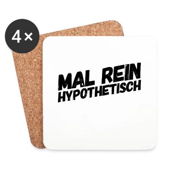 mal hypothetisch gefragt - Untersetzer (4er-Set) - Weiß - Vorne