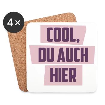 Cool, Du auch hier - Untersetzer (4er-Set) - Weiß - Vorne