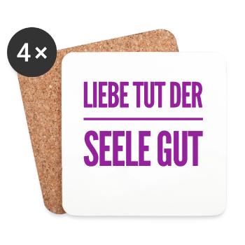die Seele will geliebt werden - Untersetzer (4er-Set) - Weiß - Vorne