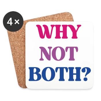 LGBT Pride Month - Bisexual Pride - Why Not Both? - Coasters (set of 4) - white - Front