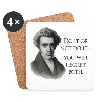 Kierkegaard Quote: Do it or not do it - Coasters (set of 4) - white - Front