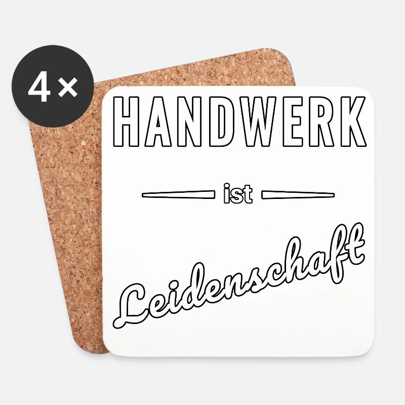 Handwerk ist echte Leidenschaft – Spruch - Untersetzer (4er-Set) - Weiß
