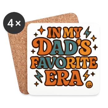 In My Dad's Favorite Era Daughter Families Humor - Coasters (set of 4) - white - Front