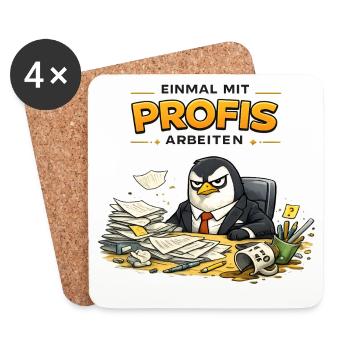 Einmal Mit Profis Arbeiten Gestern Sprüche Beruf - Untersetzer (4er-Set) - Weiß - Vorne