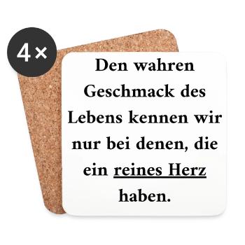 Reines Herz: Der wahre Geschmack des Lebens - Untersetzer (4er-Set) - Weiß - Vorne