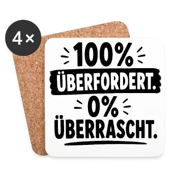  100% Überfordert 0% Überrascht Lustiger Spruch - Untersetzer (4er-Set) - Weiß - Vorne