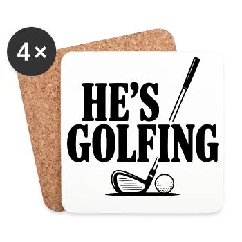 He's Golfing - Coasters (set of 4) - white - Front
