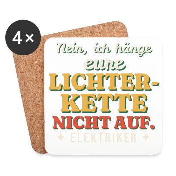Ich hänge eure Lichterkette nicht auf - Elektriker - Untersetzer (4er-Set) - Weiß - Vorne