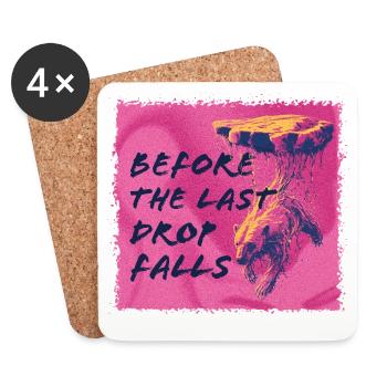 Before the last drop falls - Untersetzer (4er-Set) - Weiß - Vorne