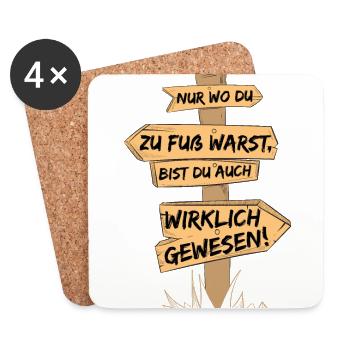 Nur wo du zu Fuss warst, bis du wirklich gewesen - Untersetzer (4er-Set) - Weiß - Vorne