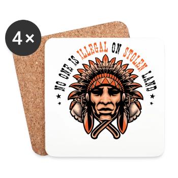 No One Is Illegal On Stolen Land Indian America - Coasters (set of 4) - white - Front