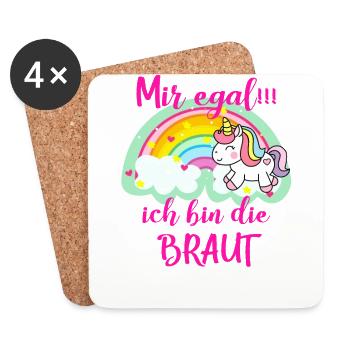 Mir egal ich bin die Braut Hochzeit Ehe Heirat - Untersetzer (4er-Set) - Weiß - Vorne