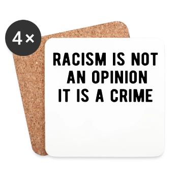 Anti Racism - Racism is not an opinion - Coasters (set of 4) - white - Front