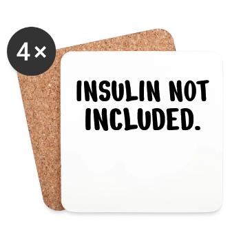 DIABETES: Insulin not included - Coasters (set of 4) - white - Front