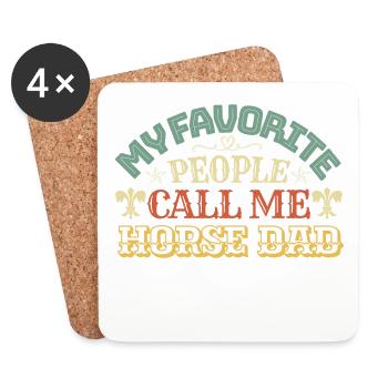 My favorite people call me Horse dad - Coasters (set of 4) - white - Front