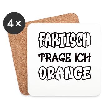 Faktisch trage ich orange Spruch Farbe orange - Untersetzer (4er-Set) - Weiß - Vorne