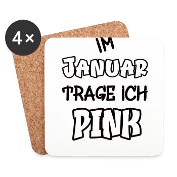 Im Januar trage ich pink Spruch Farbe pink - Untersetzer (4er-Set) - Weiß - Vorne