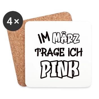 Im März trage ich pink Spruch Farbe pink - Untersetzer (4er-Set) - Weiß - Vorne