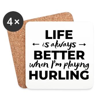 La vie est toujours meilleure quand je joue au hurling - Dessous de verre (lot de 4) - blanc - Devant