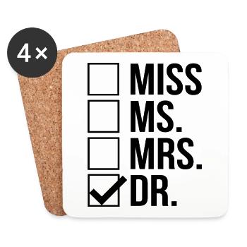 Miss Mrs. Ms. Dr. Doctor Doctorate - Coasters (set of 4) - white - Front