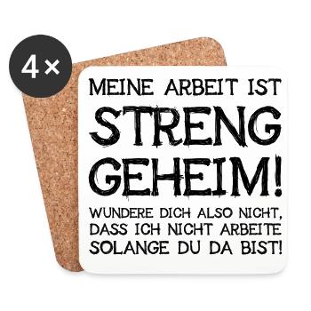 Meine Arbeit Ist Streng Geheim Wundere Dich Nicht - Untersetzer (4er-Set) - Weiß - Vorne