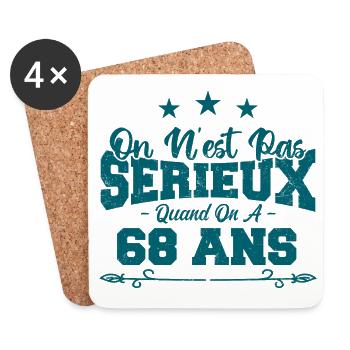 on n'est pas sérieux quand on a 68 ans - Dessous de verre (lot de 4) - blanc - Devant