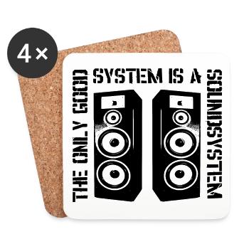 The Only Good System is a Soundsystem - Untersetzer (4er-Set) - Weiß - Vorne