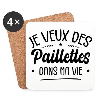 Je Veux Des Paillettes Dans Ma Vie - Dessous de verre (lot de 4) - blanc - Devant