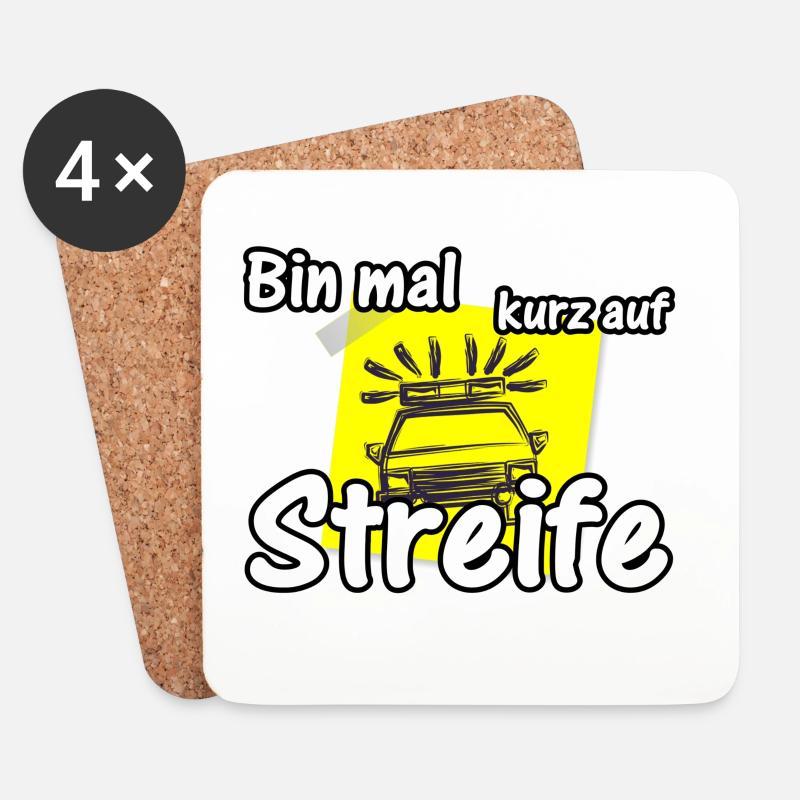 Bin mal kurz auf Streife Polizei, Fun, Geschenk - Untersetzer (4er-Set) - Weiß