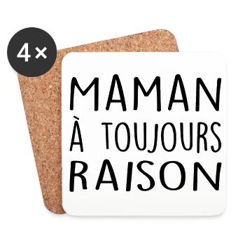 Maman à Toujours Raison Cadeau Maman Fête des Mère - Dessous de verre (lot de 4) - blanc - Devant