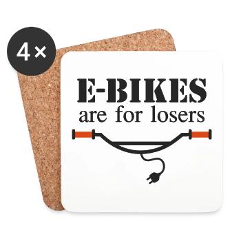 E-Bikes are for losers - Coasters (set of 4) - white - Front