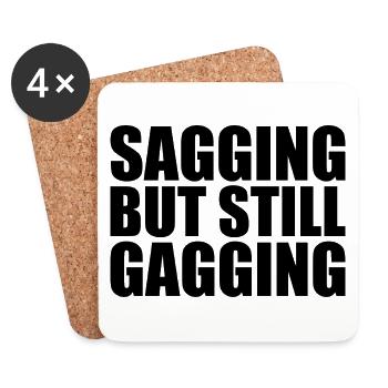 sagging but still gagging - Coasters (set of 4) - white - Front