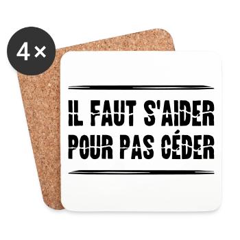 IL FAUT S'AIDER POUR PAS CÉDER ! (solidarité) - Dessous de verre (lot de 4) - blanc - Devant