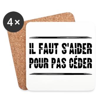 IL FAUT S'AIDER POUR PAS CÉDER ! (solidarité) - Dessous de verre (lot de 4) - blanc - Devant