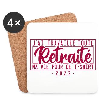 Retraité j'ai travaillé toute ma vie pour ce - Dessous de verre (lot de 4) - blanc - Devant