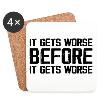 It Gets Worse Before It Gets Worse - Dessous de verre (lot de 4) - blanc - Devant