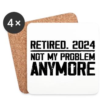 Retirement 2024 Not M Problem Anymore Retired 2024 - Dessous de verre (lot de 4) - blanc - Devant
