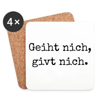 Geiht nich, givt nich. "Geht nicht, gibt's nicht." - Untersetzer (4er-Set) - Weiß - Vorne