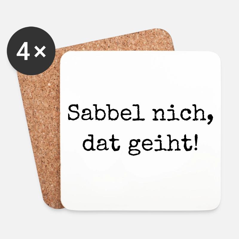 Sabbel nich, dat geiht! - "Nicht reden, machen!" - Untersetzer (4er-Set) - Weiß