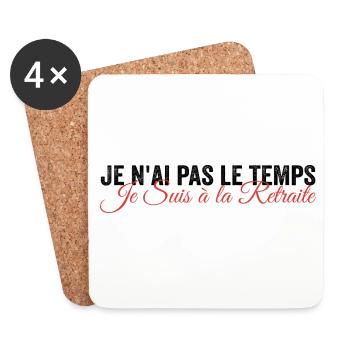 Je n'ai Pas Le Temps Je Suis À La Retraite - Dessous de verre (lot de 4) - blanc - Devant