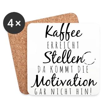 Kaffee erreicht Stellen da kommt die Motivation ga - Untersetzer (4er-Set) - Weiß - Vorne