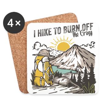 I hike to burn of the crazy - Coasters (set of 4) - white - Front
