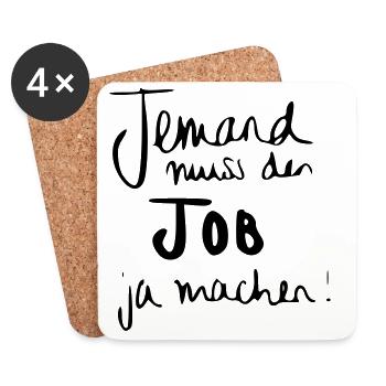Jemand muss den Job ja machen - Untersetzer (4er-Set) - Weiß - Vorne