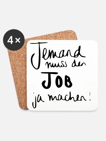 Jemand muss den Job ja machen - Untersetzer (4er-Set) - Weiß