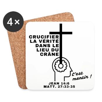 crucifier la vérité c'est mentir ! - Dessous de verre (lot de 4) - blanc - Devant